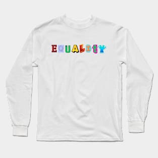 Equality Long Sleeve T-Shirt